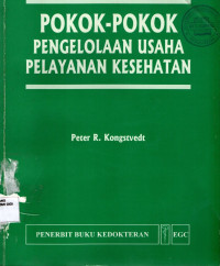 Image of Pokok - pokok pengelolaan usaha pelayanan kesehatan