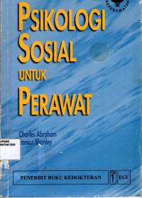 Image of Psikologi sosial untuk perawat = Social psychology for nurses