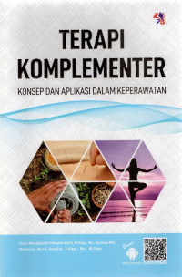 Image of Terapi Komplementer : Konsep dan Aplikasi dalam Keperawatan