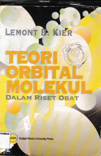 Image of Teori orbital molekul dalam riset obat = Molecular orbital theory in drug research
