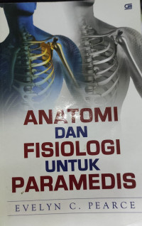 Image of Anatomi & Fisiologi Untuk Paramedis = Anatomy and Physiology for Nurses