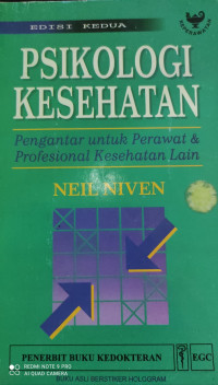 Image of Psikologi Kesehatan : Pengantar untuk Perawat & Profesional Kesehatan lain = Health Psychology : An Introduction for Nurses and Other Health Care Prefessionals