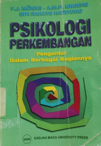 Image of Psikologi Perkembangan : Pengantar dalam berbagai bagiannya = Ontwikkelings Psychologie ; Inleiding tot de verschillende deelgebieden