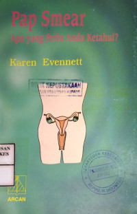 Image of Pap Smear : Apa yang perlu anda ketahui ? = Coping successfully with your cervical smear
