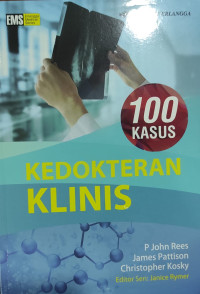 Image of 100 Kasus Kedokteran Klinis = 100 Cases in Clinical Medicine