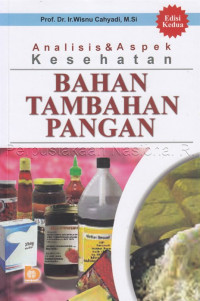Image of Analisis & Aspek Kesehatan Bahan Tambahan Pangan Edisi 2