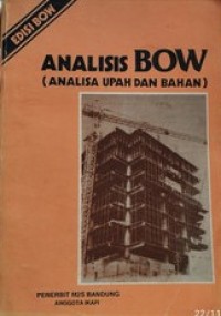 Image of Analisis BOW (Analisa Upah Dan Bahan)
