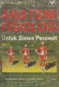 Image of Anatomi Fisiologi : Untuk Siswa Perawat