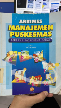 Image of Arrimes Manajemen Puskesmas Berbasis Paradigma Sehat