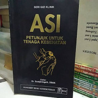 Image of ASI : Petunjuk untuk Tenaga Kesehatan