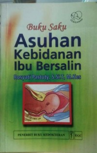 Image of Asuhan Kebidanan Ibu Bersalin