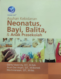 Image of Asuhan Kebidanan Neonatus, Bayi, Balita, & Anak Prasekolah