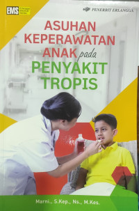 Image of Asuhan Keperawatan Anak pada Penyakit Tropis