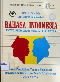 Image of Bahasa Indonesia Untuk Pendidikan Tenaga Kesehatan