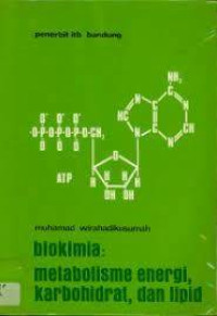 Image of Biokimia : Metabolisme energi, karbohidrat, dan lipid