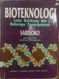 Image of Bioteknologi : Latar Belakang dan Beberapa Penerapannya