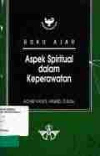 Image of Buku Ajar Aspek Spiritual Dalam Keperawatan