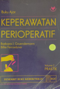 Image of Buku Ajar Keperawatan Perioperatif, Volume 2 ( Comprehensive Perioperative Nursing)