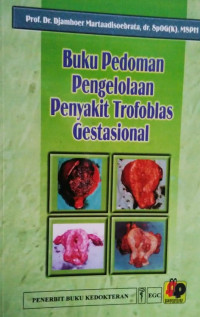 Image of Buku Pedoman Pengelolaan Penyakit Trofoblas Gestasional