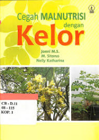 Image of Cegah Malnutrisi dengan Kelor