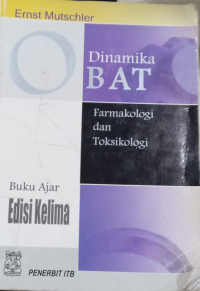 Image of Dinamika Obat : Buku Ajar Farmakologi dan Toksikologi