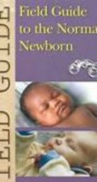 Image of Field Guide To The Normal Newborn