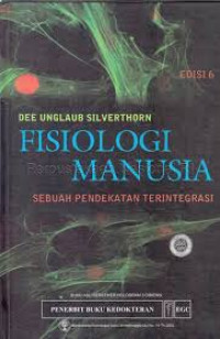 Image of Fisiologi Manusia : Sebuah pendekatan terintegrasi