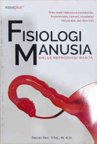 Image of Fisiologi Manusia : Siklus Reproduksi Wanita
