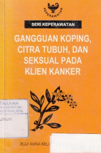 Image of Gangguan Koping, Citra Tubuh, Dan Seksual Pada Klien Kanker