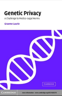 Image of GENETIC PRIVACY A Challenge to Medico-Legal Norms
