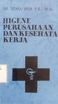 Image of HIGENE PERUSAHAAN DAN KESEHATAN KERJA