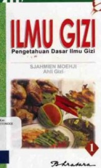 Image of Ilmu Gizi Pengetahuan Dasar Ilmu Gizi