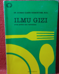 Image of Ilmu Gizi Untuk Profesi dan Mahasiswa