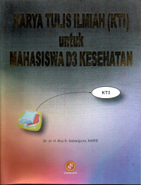Image of Karya tulis ilmiah ( KTI ) untuk mahasiswa D3 kesehatan