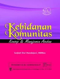 Image of Kebidanan Komunitas: Konsep dan Manajemen Aplikasi