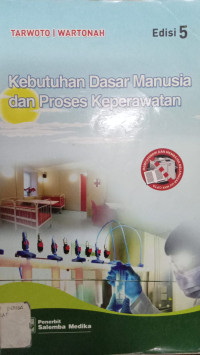 Image of Kebutuhan Dasar Manusia dan Proses Keperawatan