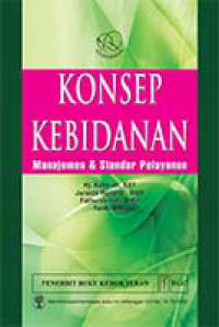 Image of Konsep Kebidanan : Manajemen dan Standar Pelayanan