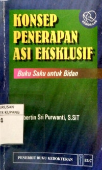 Image of Konsep penerapan asi eksklusif : Buku saku untuik bidan