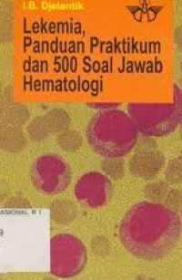 Image of Lekemia Panduan Pratikum dan 500 Soal Jawab Hematologi