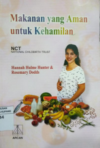 Image of Makanan yang aman untuk kehamilan= ( NCT book of safe foods )