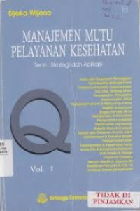 Image of Manajemen mutu pelayanan kesehatan vol. 1