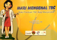 Image of Mari Mengenal TBC : Buku panduan TBC bagi masyarakat