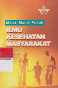 Image of MATERI-MATERI POKOK ILMU KESEHATAN MASYARAKAT