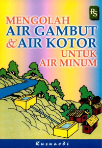 Image of Mengelola Air Gambut dan Air Kotor Untuk Minum