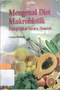 Image of Mengenal Diet Makrobiotik : Hidup Sehat Secara Alamiah
