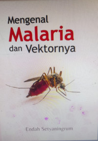 Image of Mengenal Malaria dan Vektornya