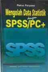 Image of Mengolah data statistik dengan SPSS/PC+