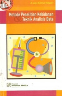 Image of Metodologi Penelitian Kebidanaan Teknik Analisis Data