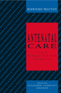 Image of MIDWIFERY PRACTICE Antenatal Care A research-based approach