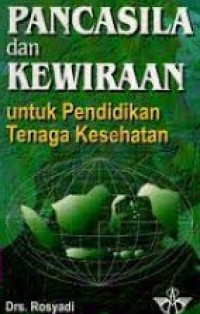 Image of Pancasila dan Kewiraan Untuk Pendidikan Tenaga Kesehatan